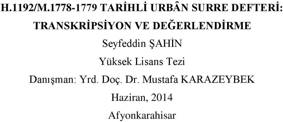 TRANSKRİPSİYON VE DEĞERLENDİRME Seyfeddin