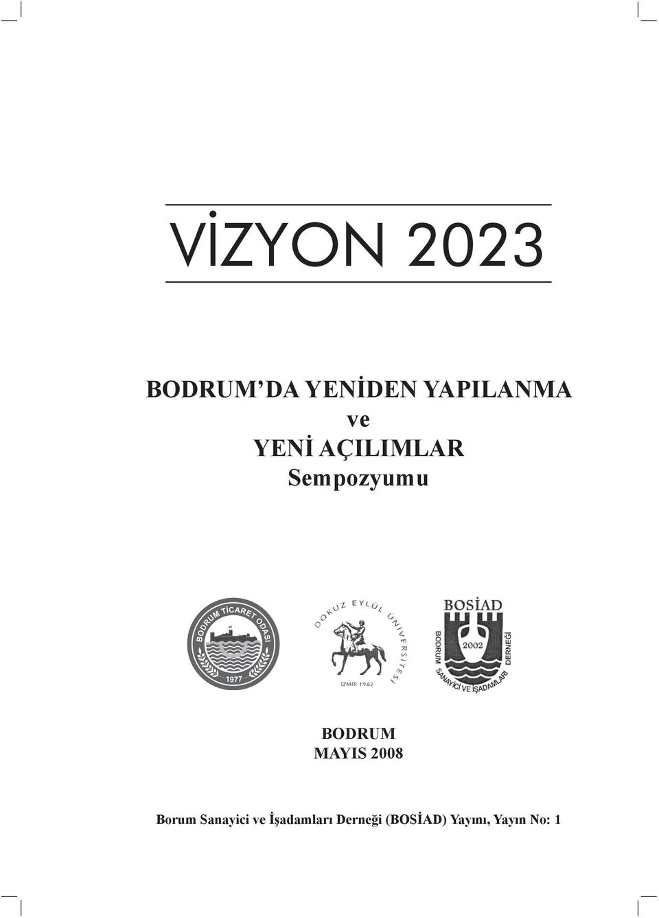 Sempozyumu BODRUM MAYIS 2008 Borum