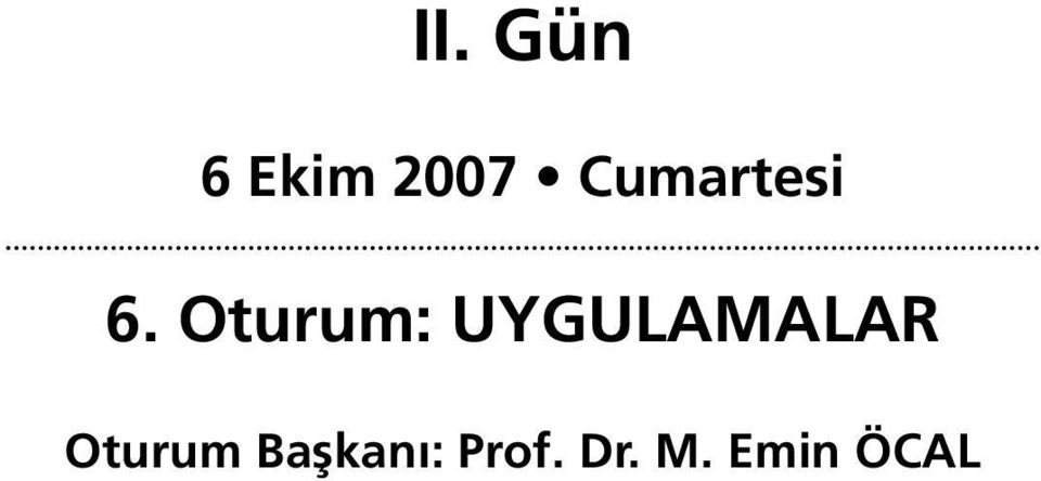 Oturum: UYGULAMALAR