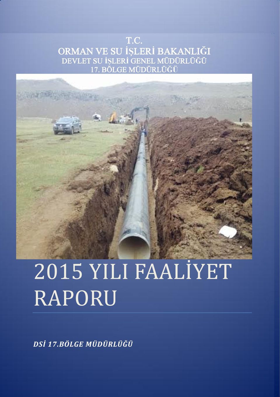 17. BÖLGE MÜDÜRLÜĞÜ 2015 YILI