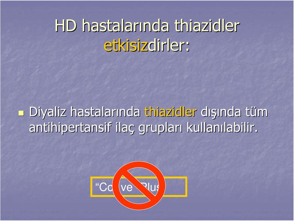 thiazidler dışında tüm t