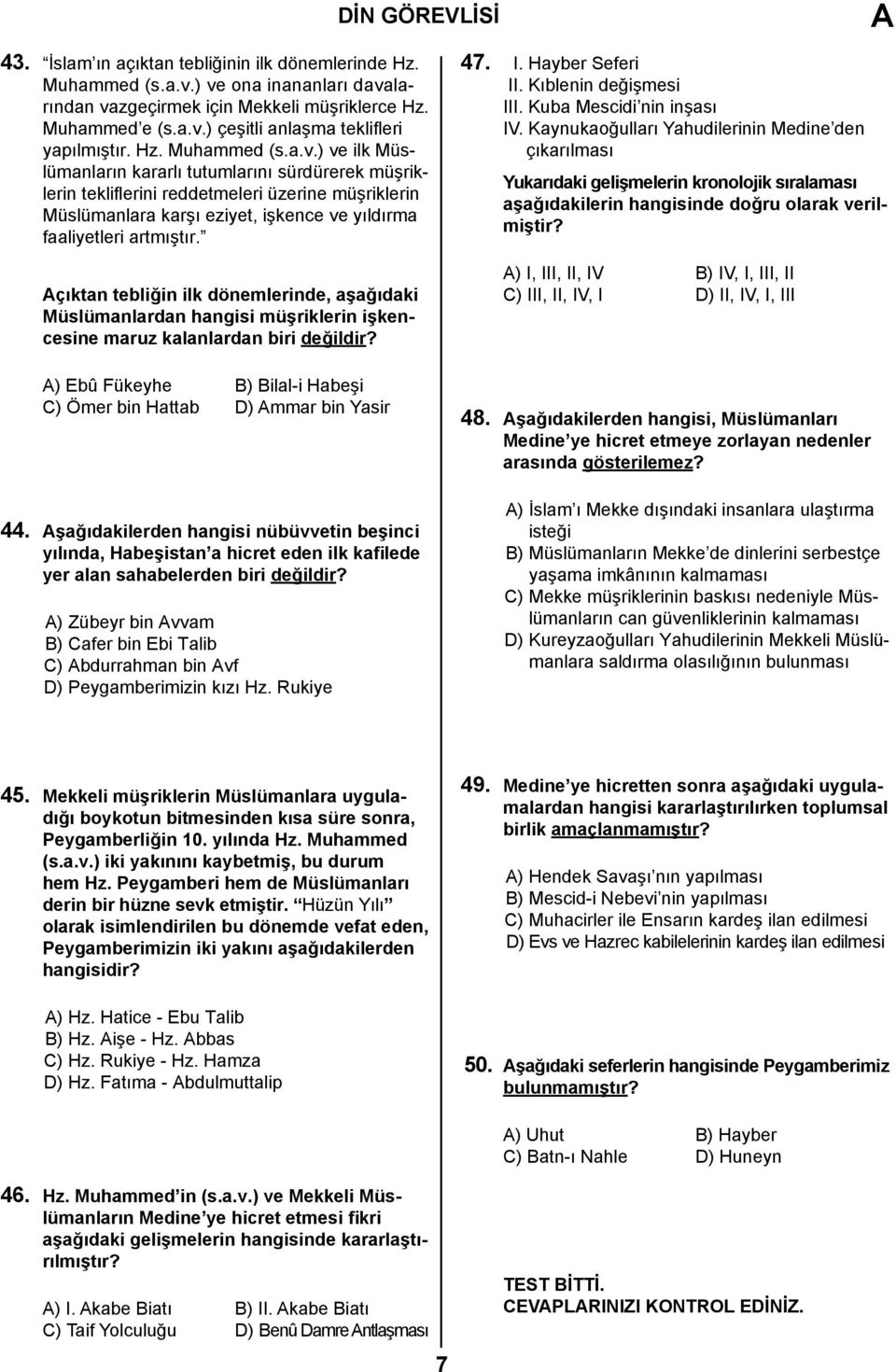 ) ve ilk Müslümanların kararlı tutumlarını sürdürerek müşriklerin tekliflerini reddetmeleri üzerine müşriklerin Müslümanlara karşı eziyet, işkence ve yıldırma faaliyetleri artmıştır.