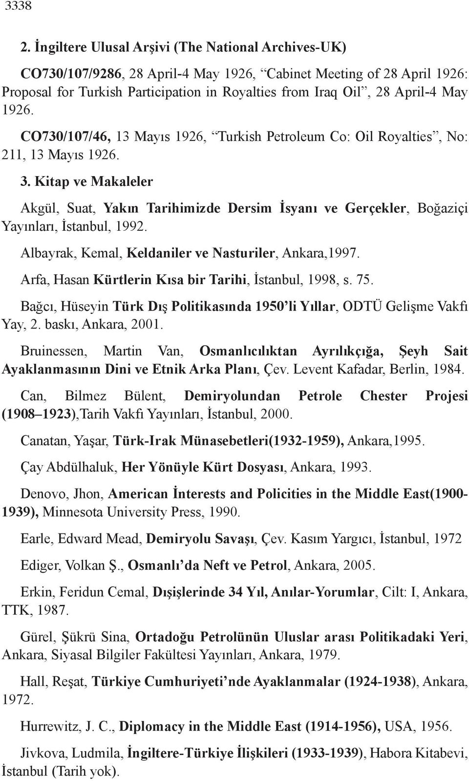 1926. CO730/107/46, 13 Mayıs 1926, Turkish Petroleum Co: Oil Royalties, No: 211, 13 Mayıs 1926. 3.