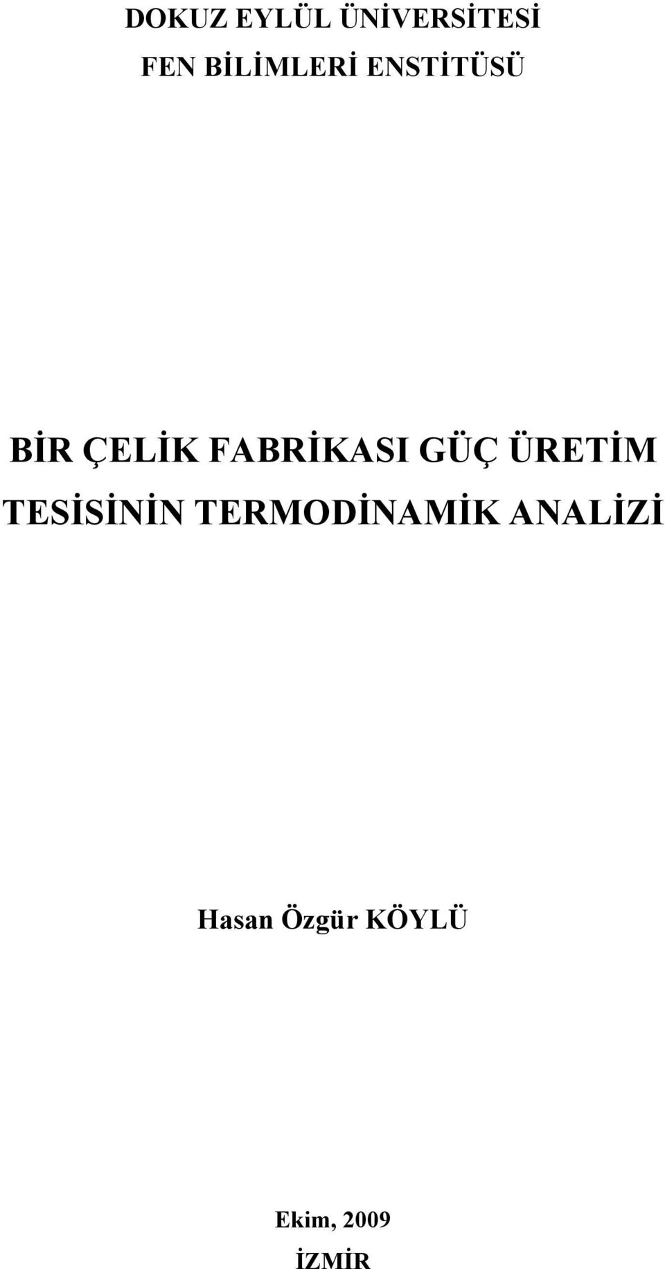 FABRİKASI GÜÇ ÜRETİM TESİSİNİN