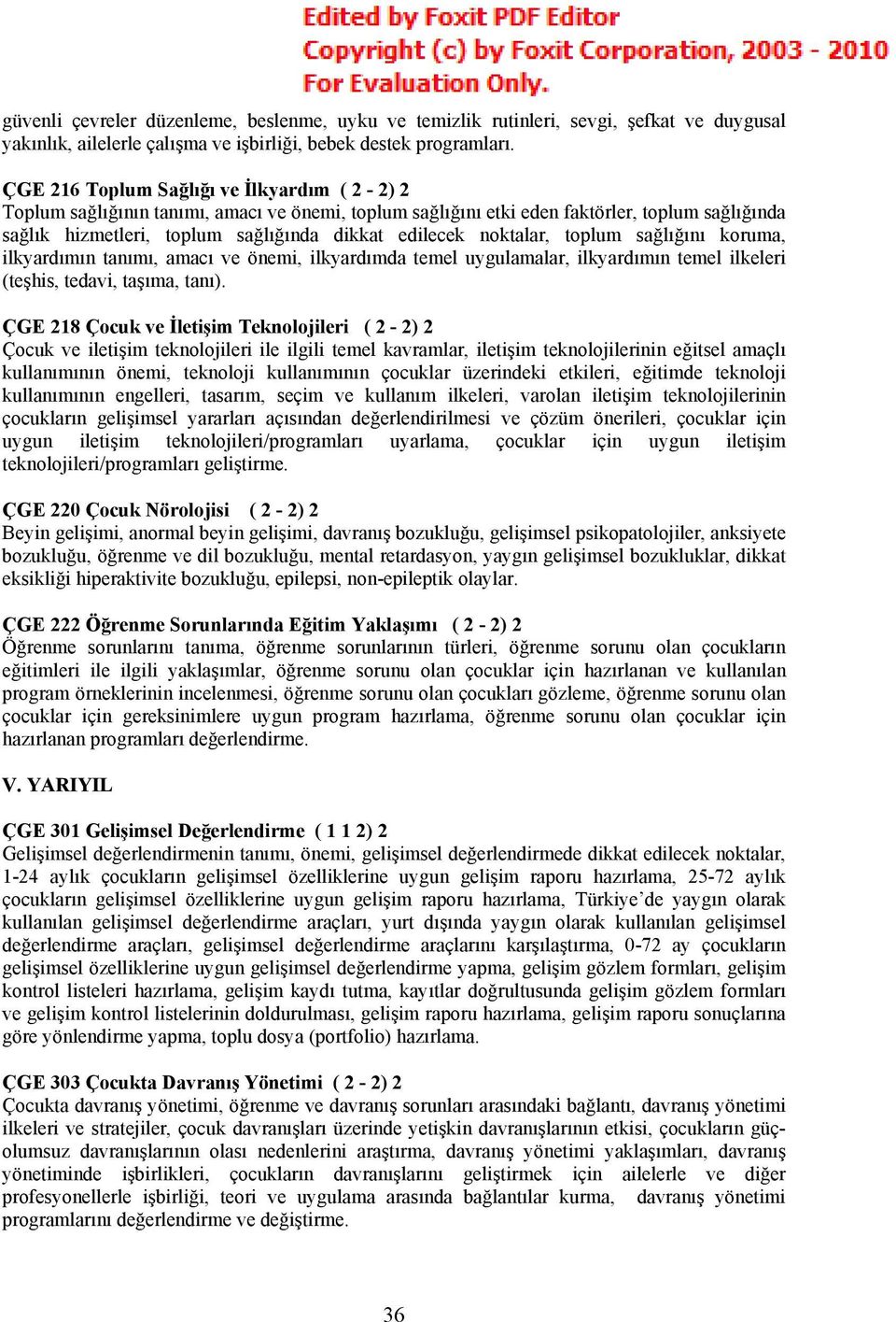 noktalar, toplum sağlığını koruma, ilkyardımın tanımı, amacı ve önemi, ilkyardımda temel uygulamalar, ilkyardımın temel ilkeleri (teşhis, tedavi, taşıma, tanı).