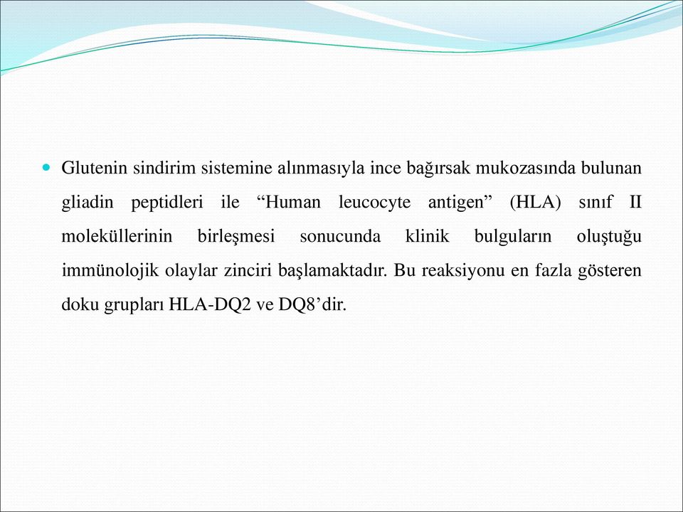 birleşmesi sonucunda klinik bulguların oluştuğu immünolojik olaylar zinciri