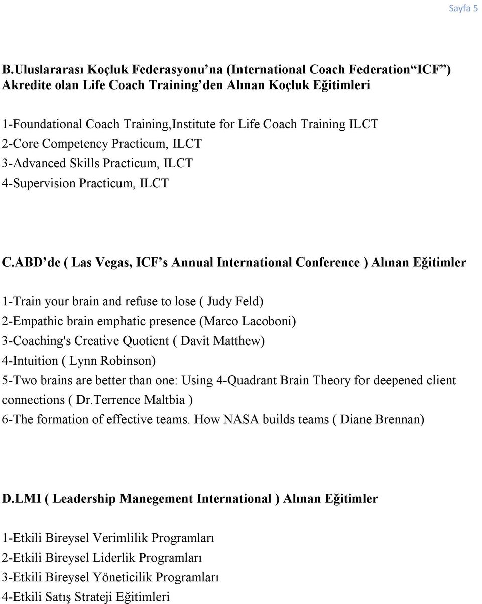 ILCT 2-Core Competency Practicum, ILCT 3-Advanced Skills Practicum, ILCT 4-Supervision Practicum, ILCT C.