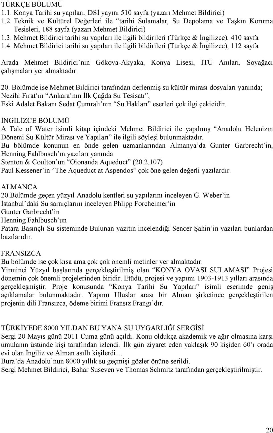 Mehmet Bildirici tarihi su yapıları ile ilgili bildirileri (Türkçe & İngilizce), 41