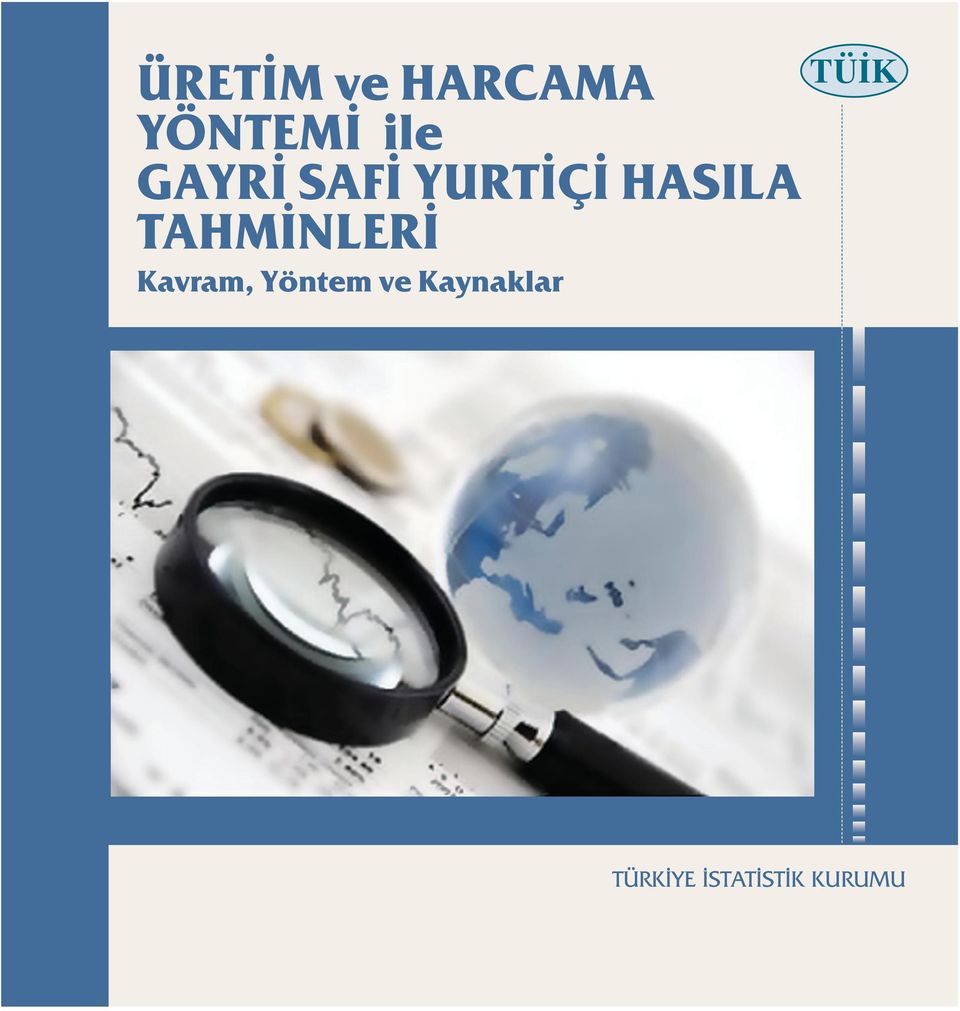 TAHMİNLERİ Kavram, Yöntem ve