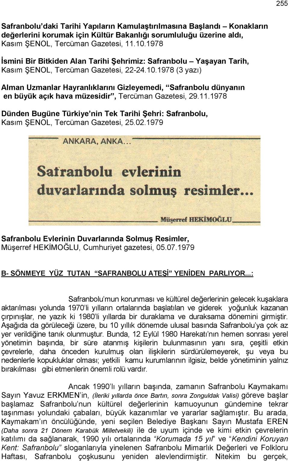 1978 (3 yazı) Alman Uzmanlar Hayranlıklarını Gizleyemedi, Safranbolu dünyanın en büyük açık hava müzesidir, Tercüman Gazetesi, 29.11.