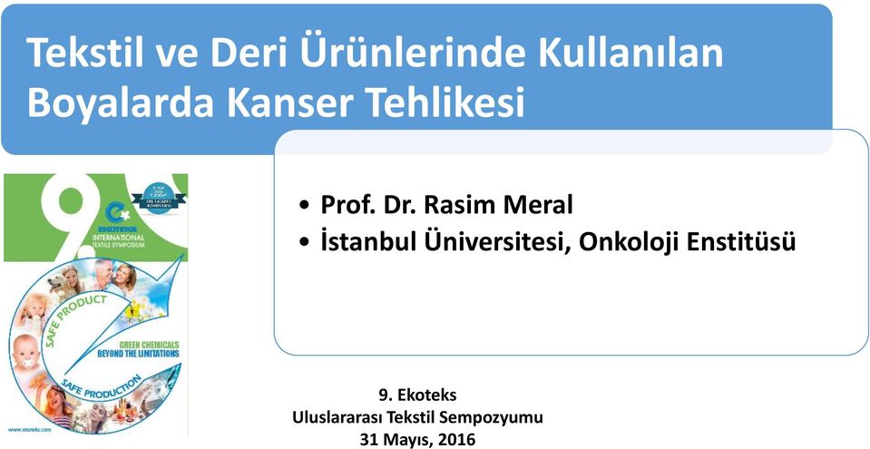 Rasim Meral İstanbul Üniversitesi, Onkoloji