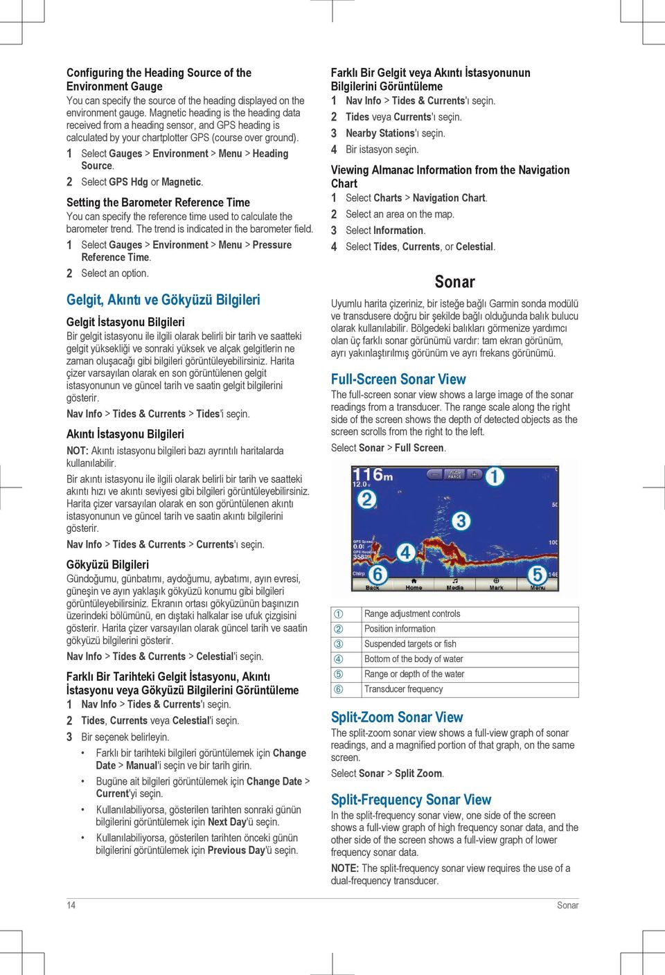 2 Select GPS Hdg or Magnetic. Setting the Barometer Reference Time You can specify the reference time used to calculate the barometer trend. The trend is indicated in the barometer field.