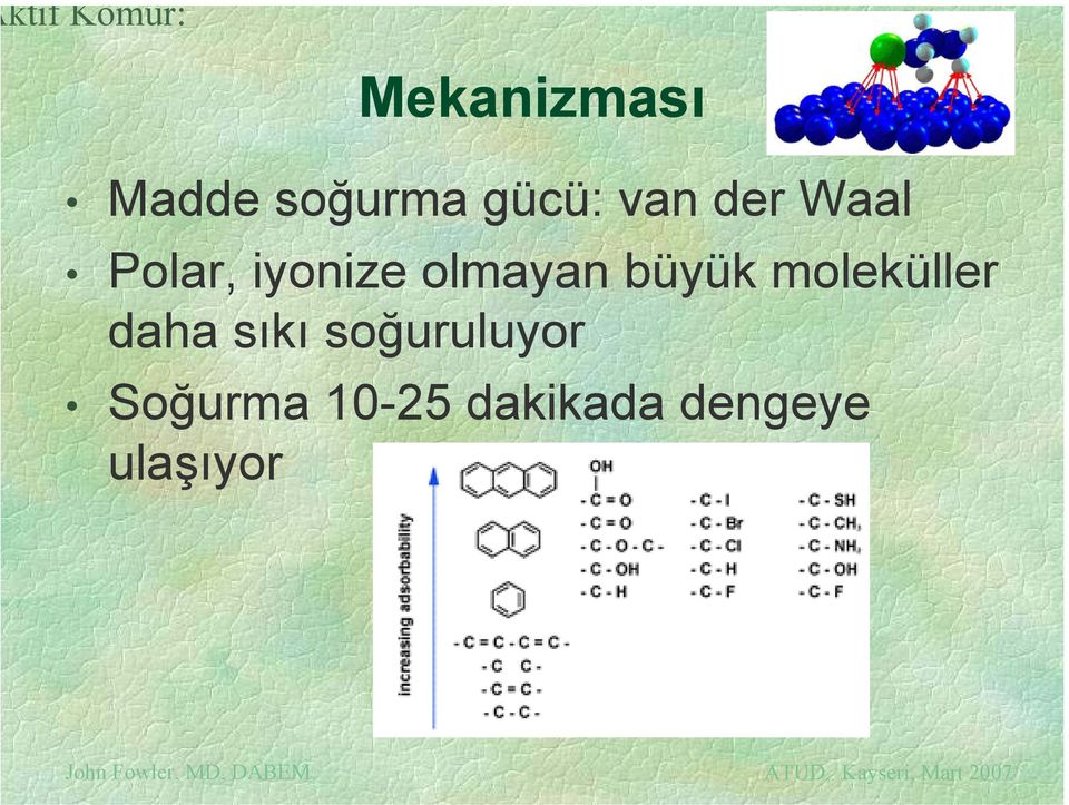 büyük moleküller daha sıkı