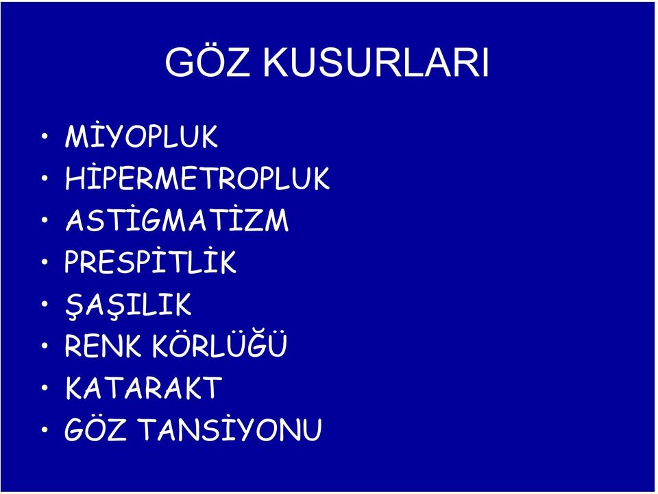 ASTİGMATİZM PRESPİTLİK