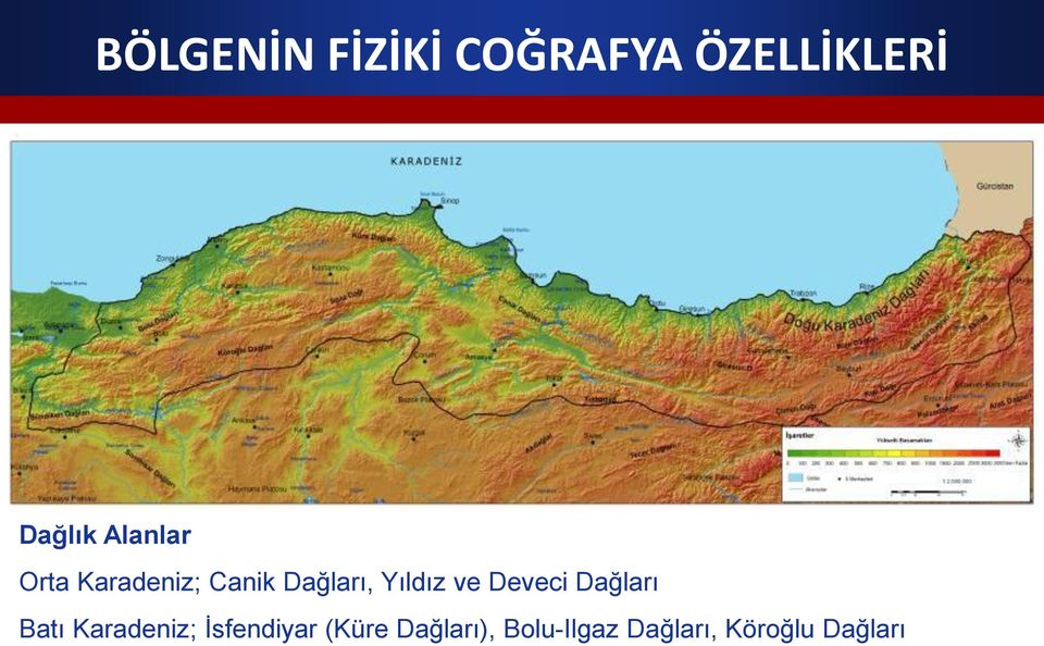 ve Deveci Dağları Batı Karadeniz; İsfendiyar