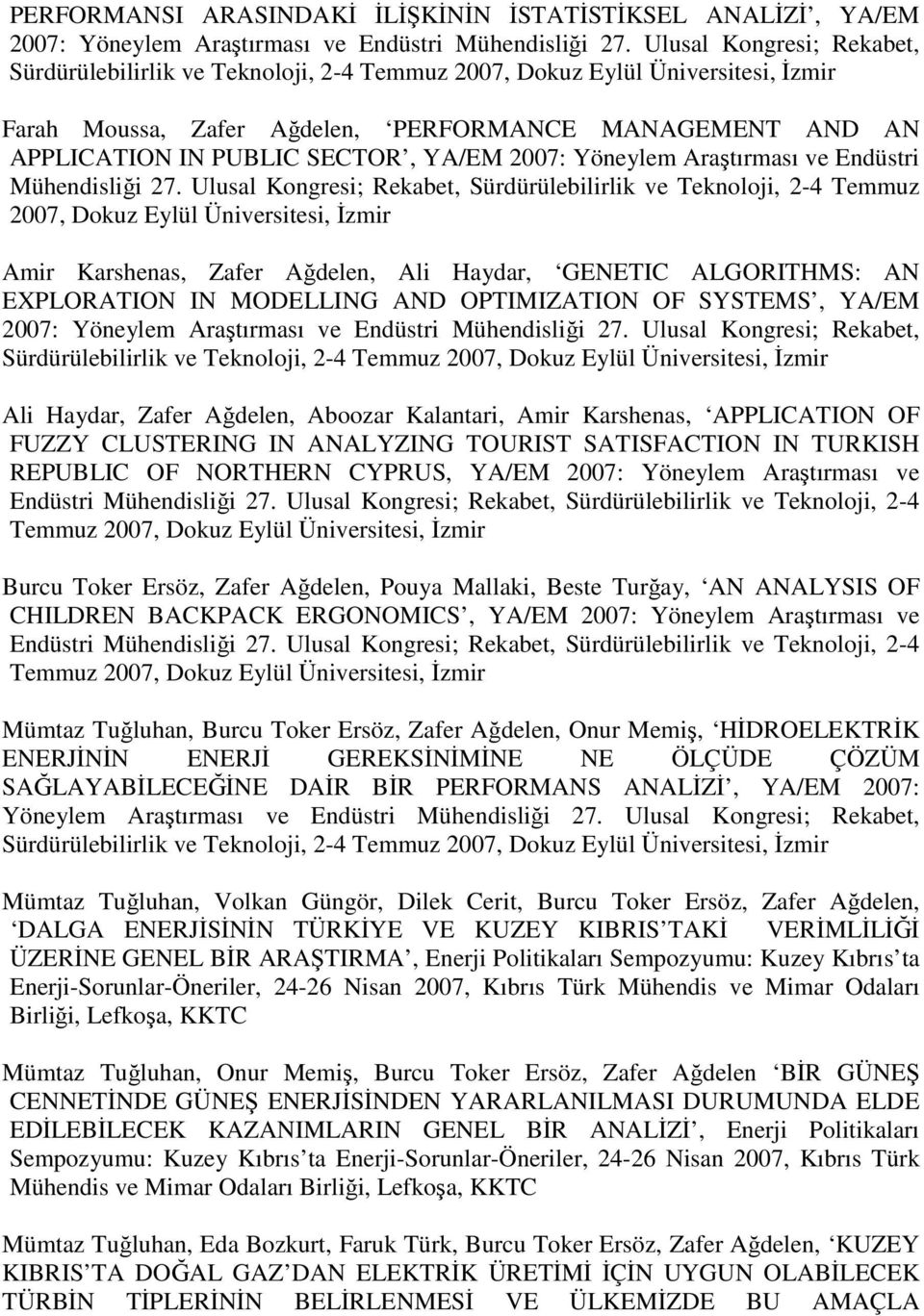 YA/EM 2007: Yöneylem Araştırması ve Endüstri Mühendisliği 27.