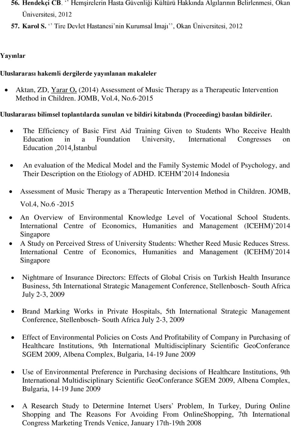 (2014) Assessment of Music Therapy as a Therapeutic Intervention Method in Children. JOMB, Vol.4, No.