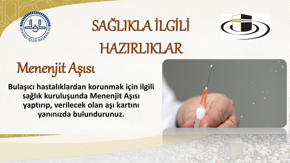 sağlık kuruluşunda Menenjit Aşısı yaptırıp,