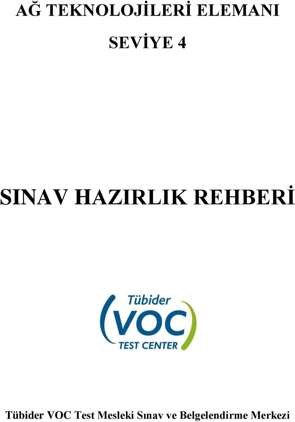 REHBERİ Tübider VOC Test