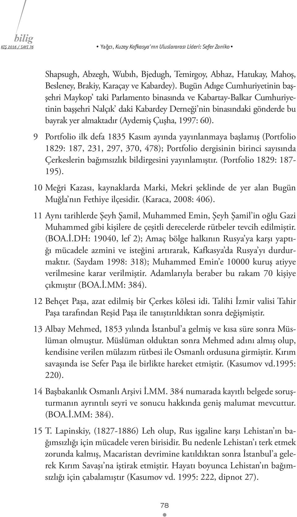 Çuşha, 1997: 60).