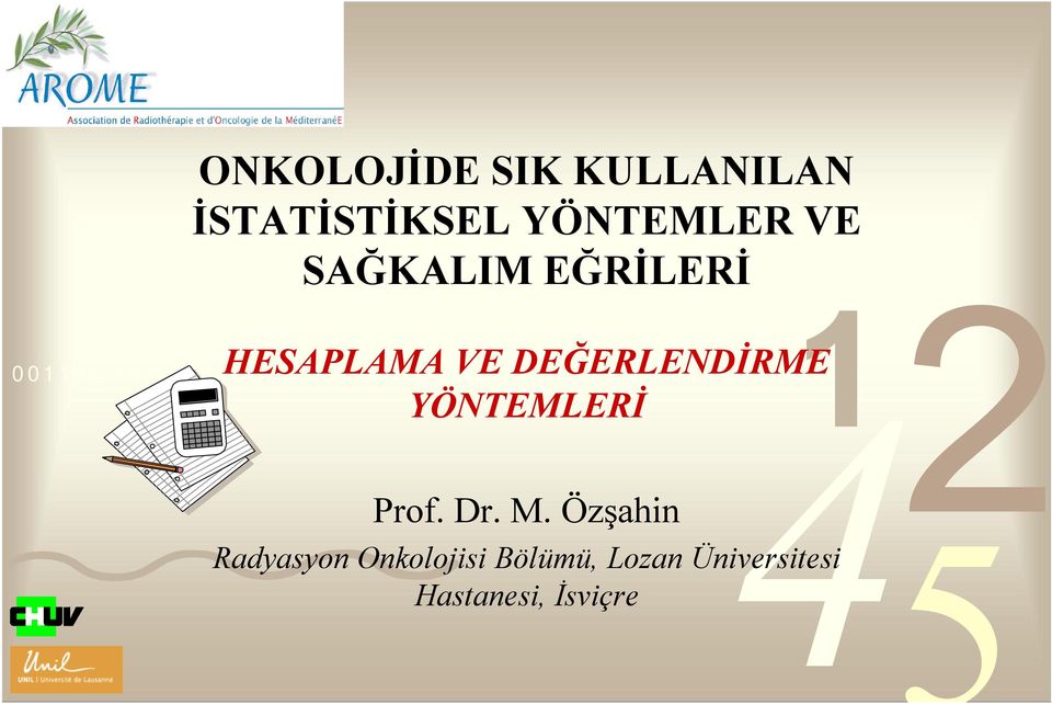 DEĞERLENDİRME YÖNTEMLERİ Prof. Dr. M.