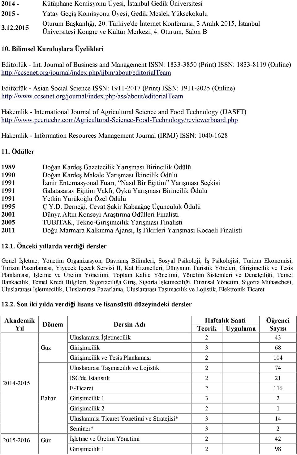 Journal of Business and Management ISSN: 1833-3850 (Print) ISSN: 1833-8119 (Online) http://ccsenet.org/journal/index.