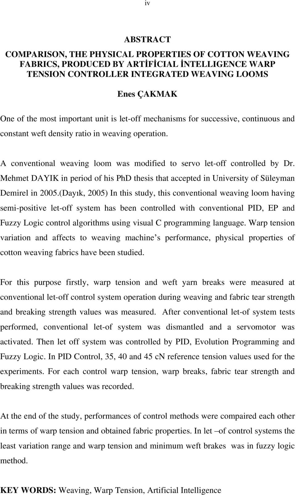 Mehmet DAYIK in period of his PhD thesis that accepted in University of Süleyman Demirel in 2005.