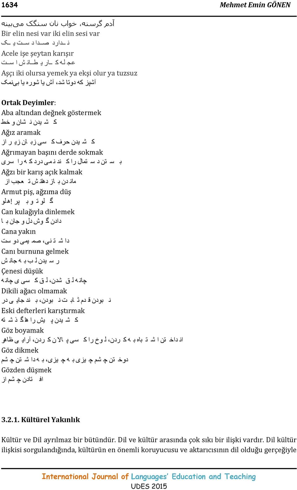 می درد ک ه را سری Ağzı bir karış açık kalmak مان دن ب از دهان ش ت عجب از Armut piş, ağzıma düş گ لو ت و ب پر!