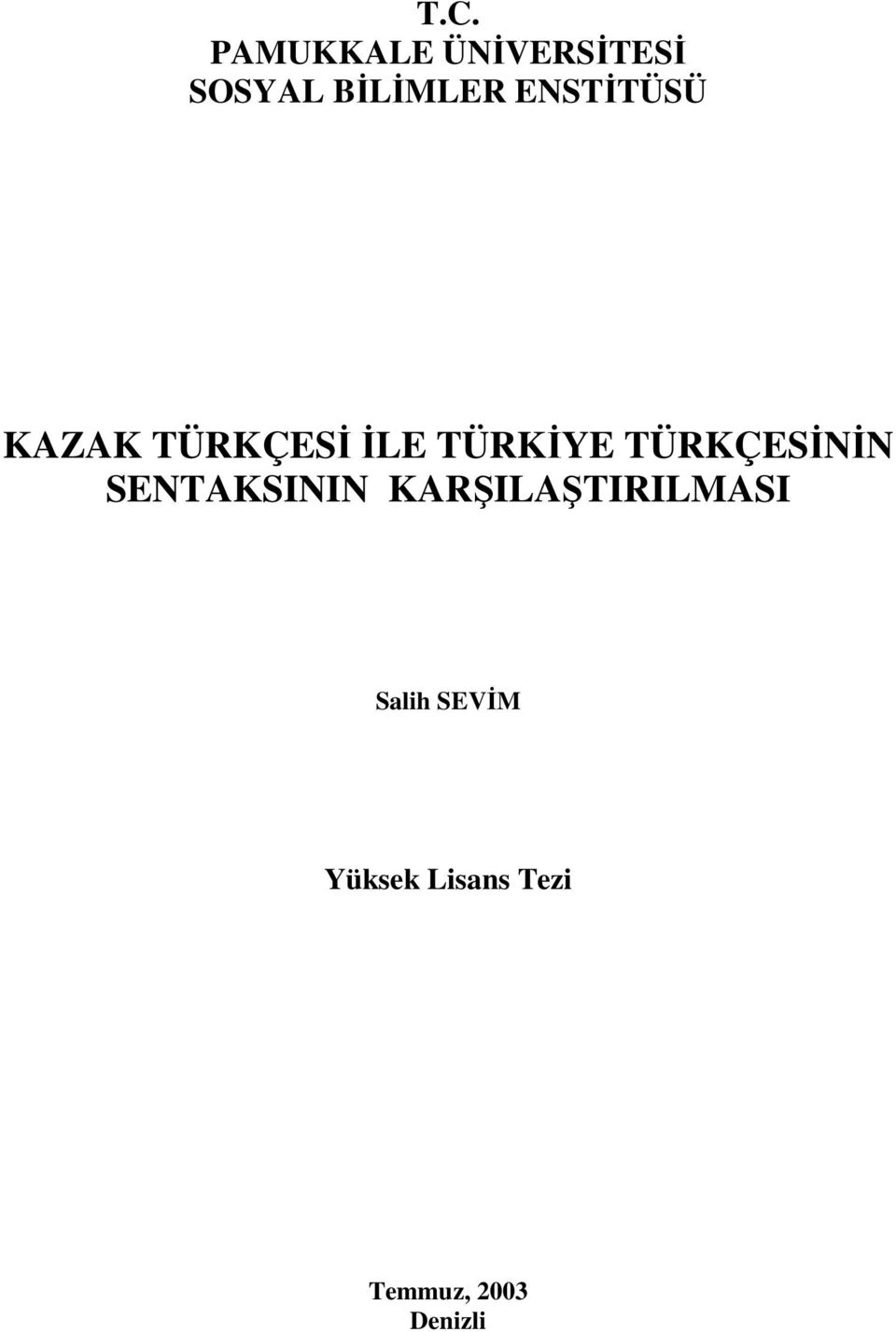 TÜRKÇESİNİN SENTAKSININ KARŞILAŞTIRILMASI