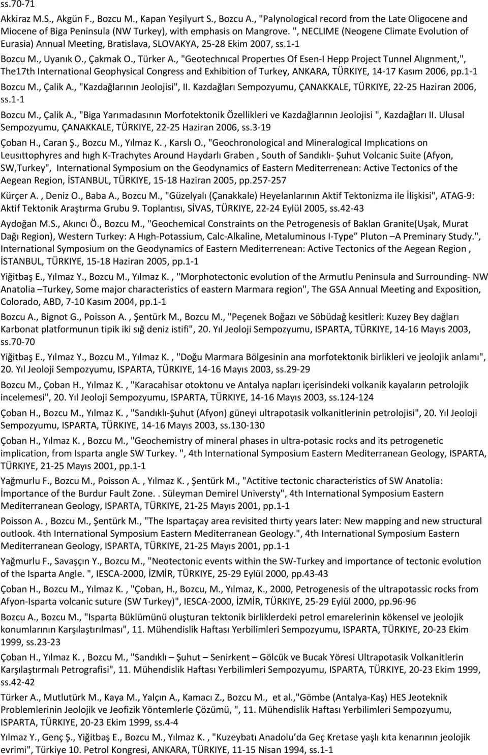 , "Palynological record from the Late Oligocene and Miocene of Biga Peninsula (NW Turkey), with emphasis on Mangrove.