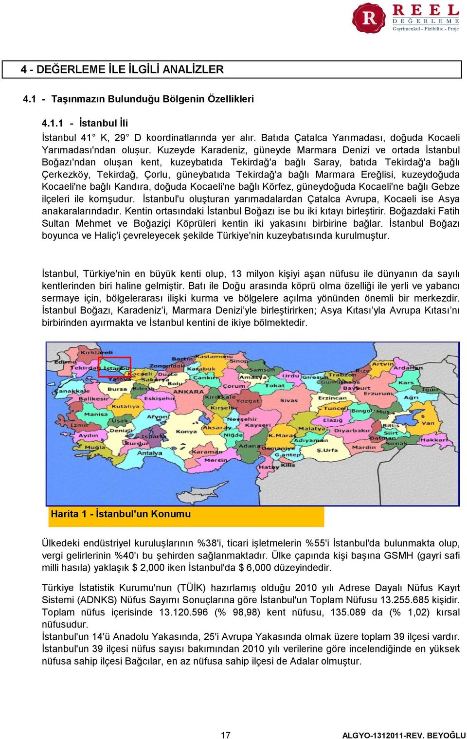 Kuzeyde Karadeniz, güneyde Marmara Denizi ve ortada İstanbul Boğazı'ndan oluşan kent, kuzeybatıda Tekirdağ'a bağlı Saray, batıda Tekirdağ'a bağlı Çerkezköy, Tekirdağ, Çorlu, güneybatıda Tekirdağ'a