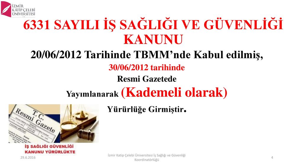 30/06/2012 tarihinde Resmi Gazetede