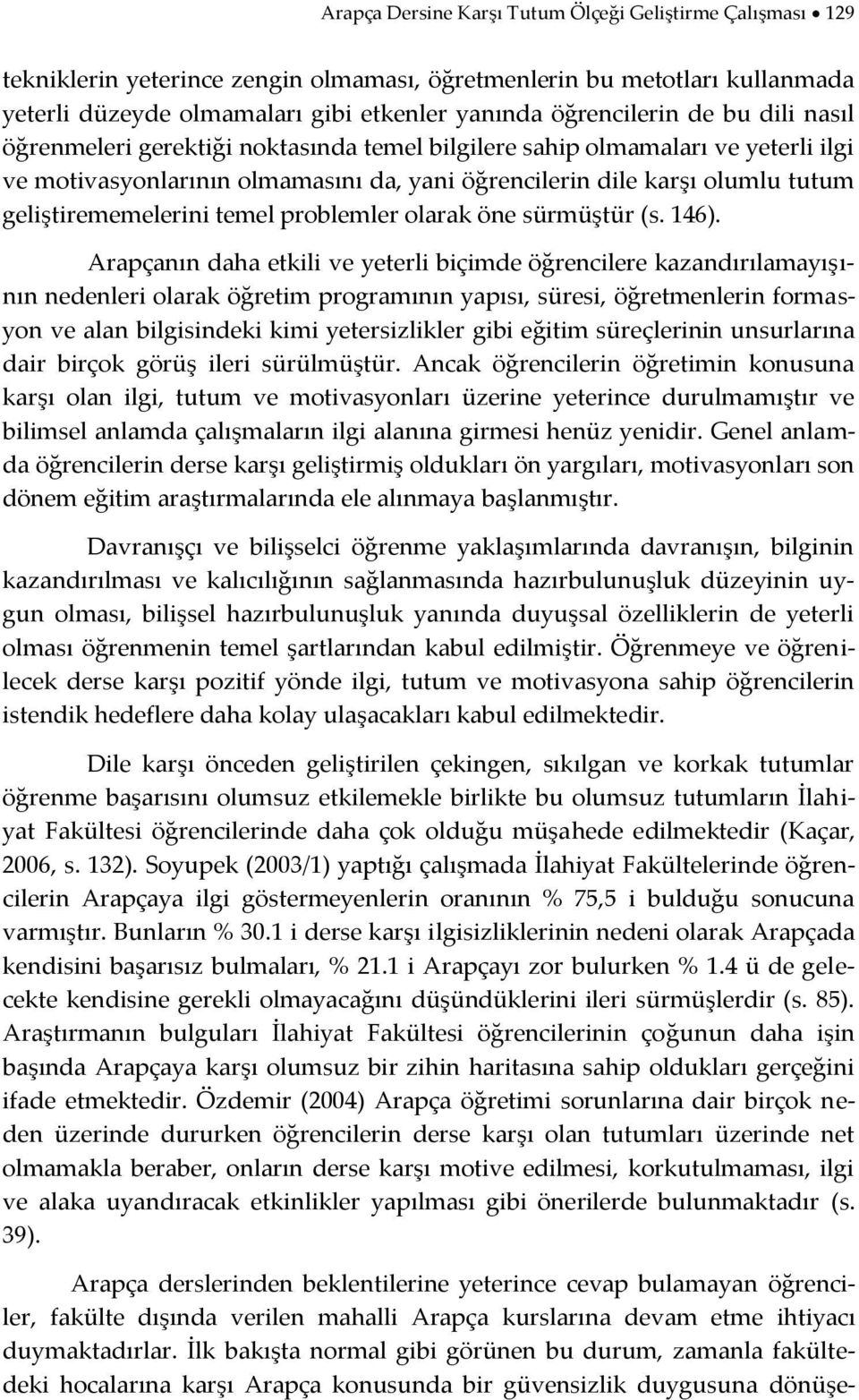 temel problemler olarak öne sürmüştür (s. 146).