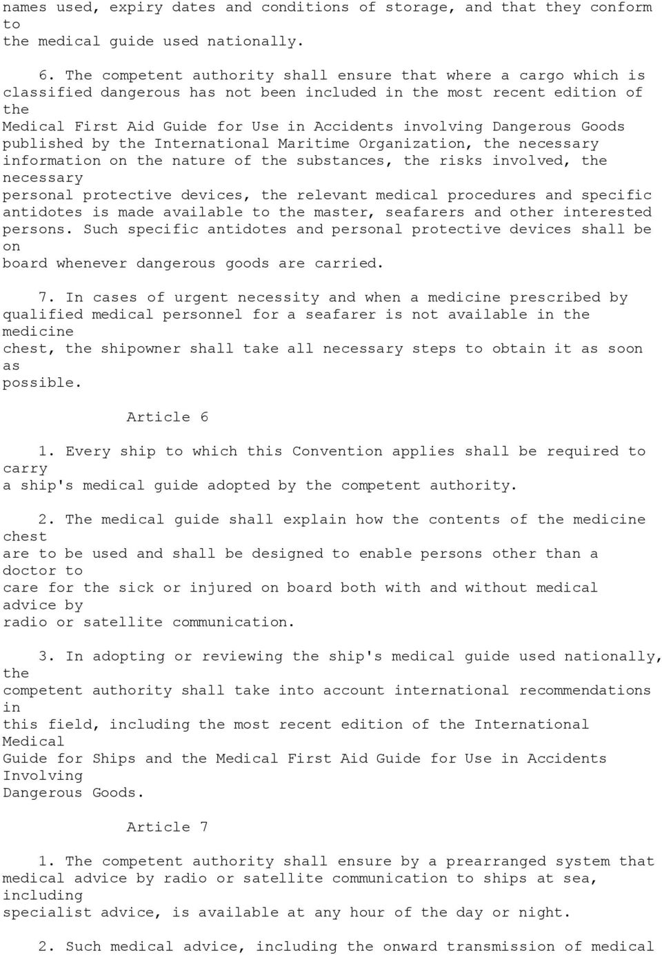 Goods published by International Maritime Organization, necessary information on nature of substances, risks involved, necessary personal protective devices, relevant medical procedures and specific