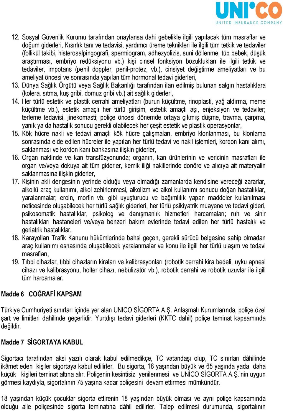 ) kişi cinsel fonksiyon bozuklukları ile ilgili tetkik ve tedaviler, impotans (penil doppler, penil-protez, vb.