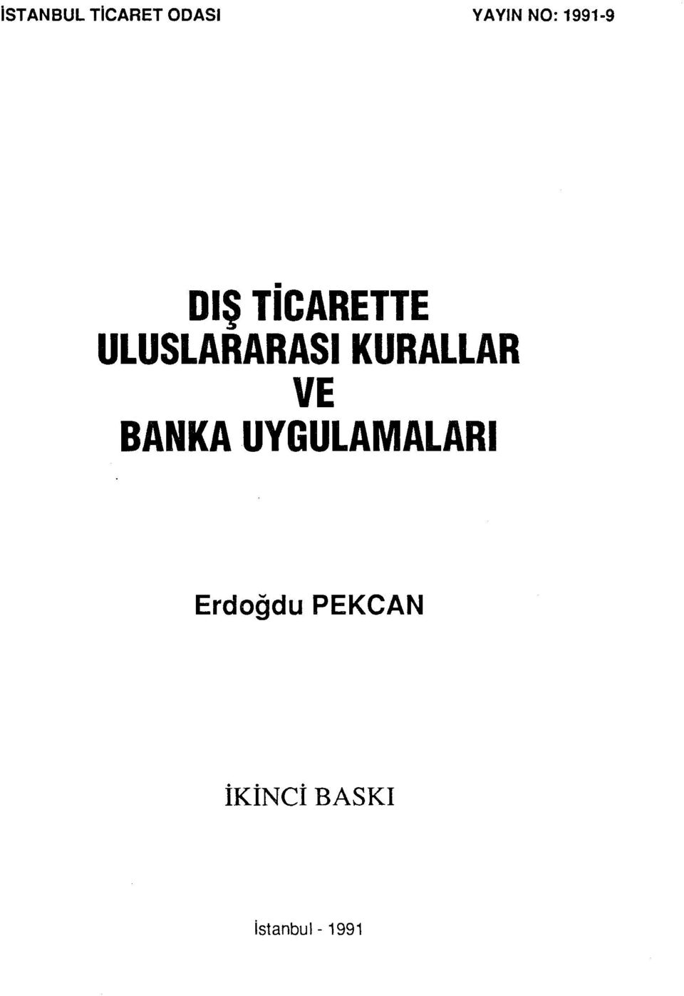 ULUSLARARASIKURALLAR VE BANKA