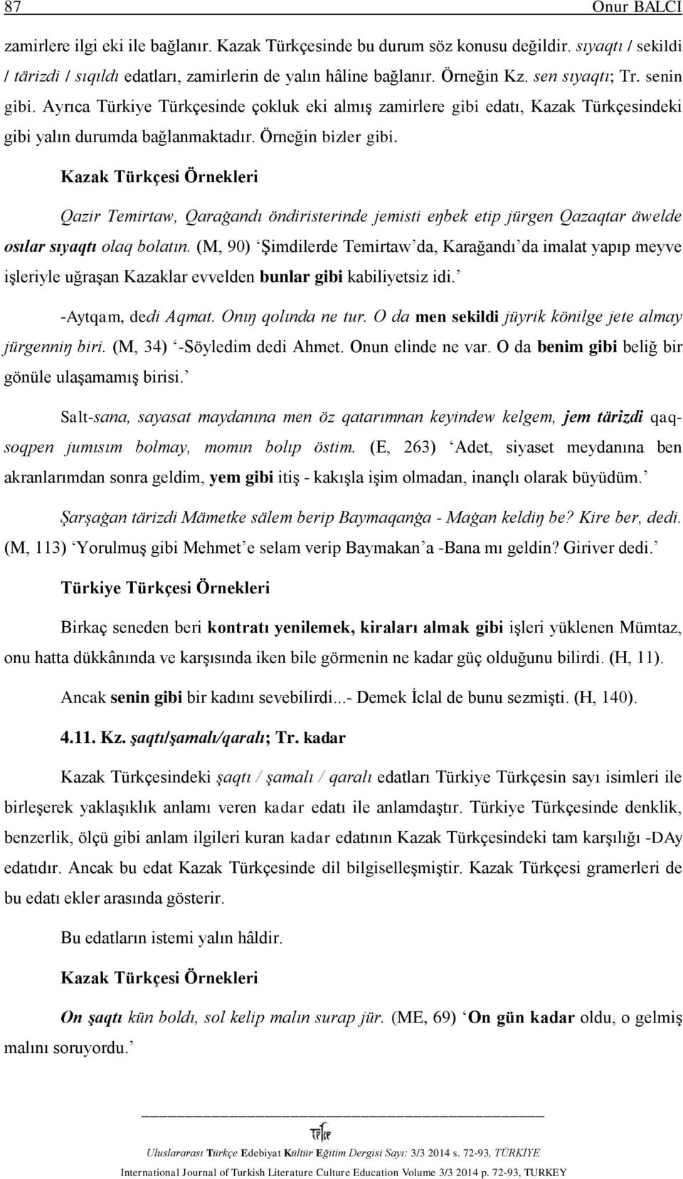 Qazir Temirtaw, Qaraġandı öndiristerinde jemisti eŋbek etip jürgen Qazaqtar ӓwelde osılar sıyaqtı olaq bolatın.