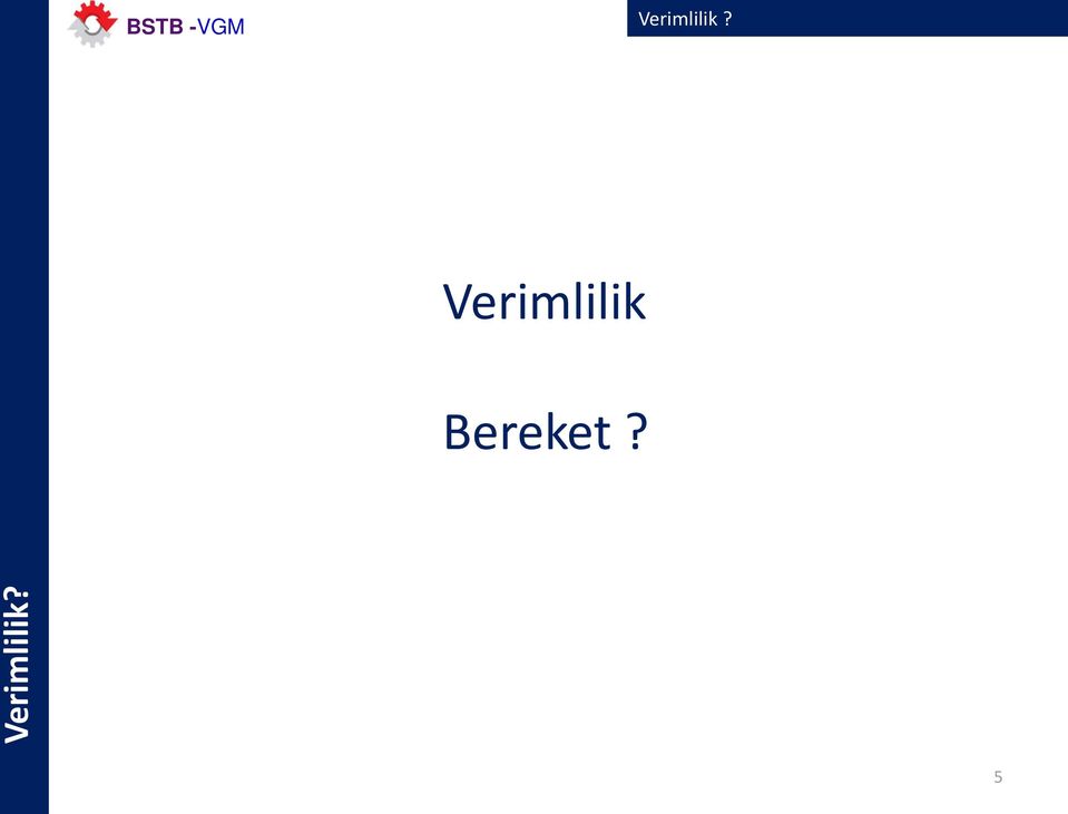 Bereket? 5