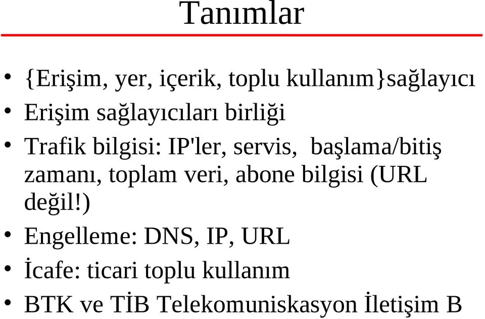 zamanı, toplam veri, abone bilgisi (URL değil!