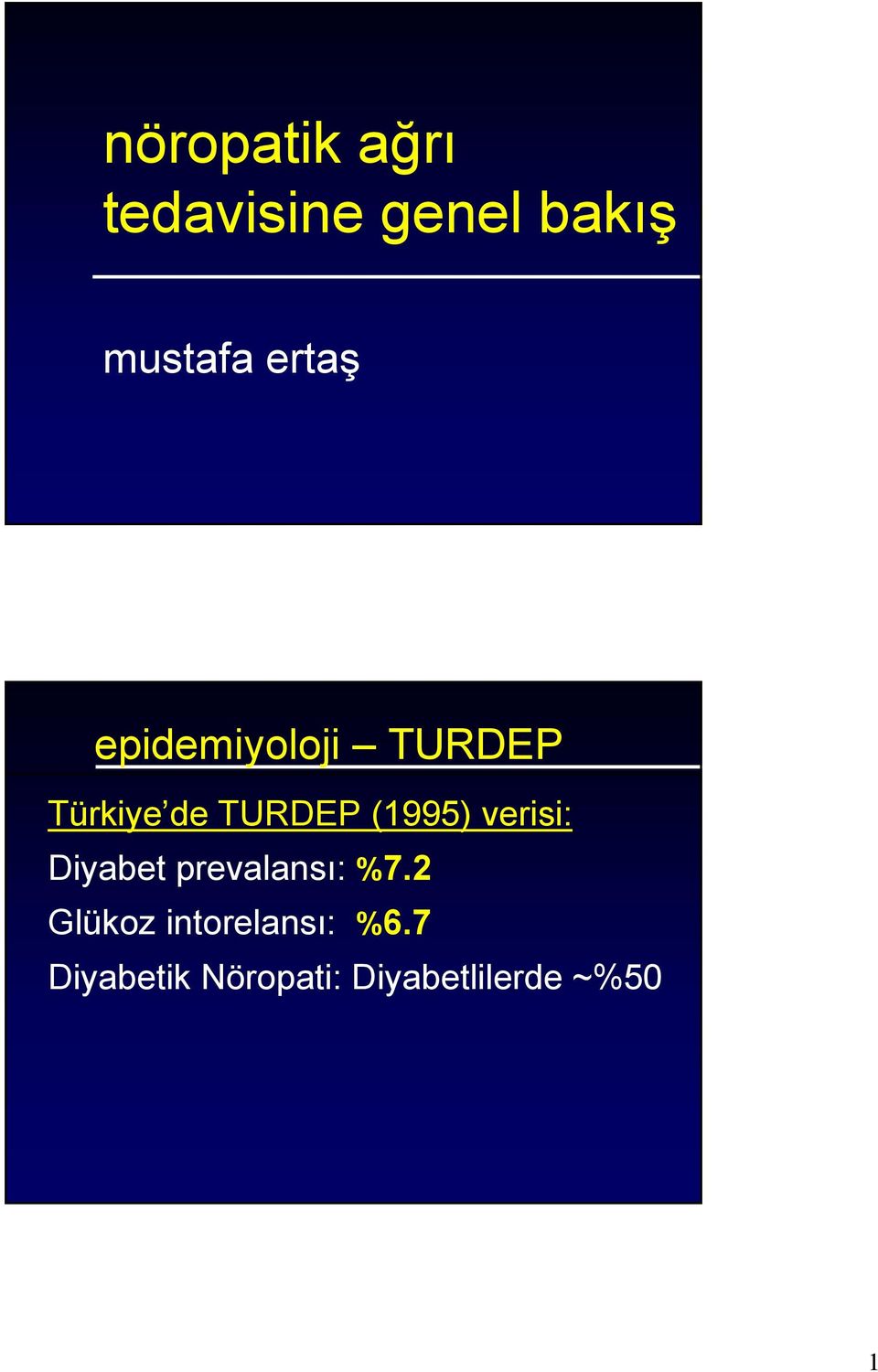 (1995) verisi: Diyabet prevalansı: %7.