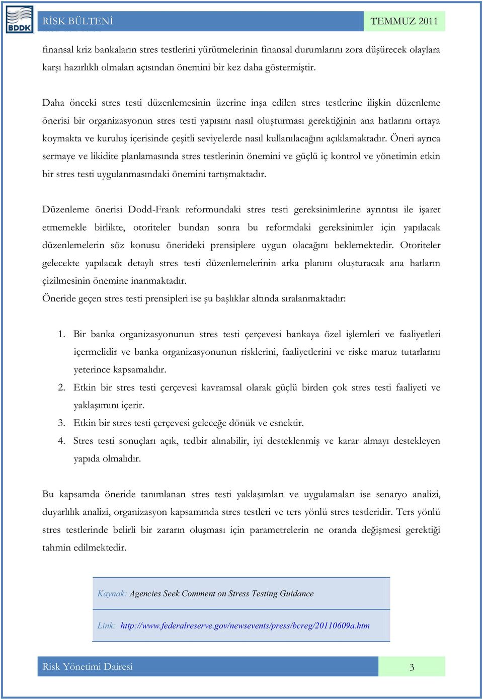 koymakta ve kuruluş içerisinde çeşitli seviyelerde nasıl kullanılacağını açıklamaktadır.