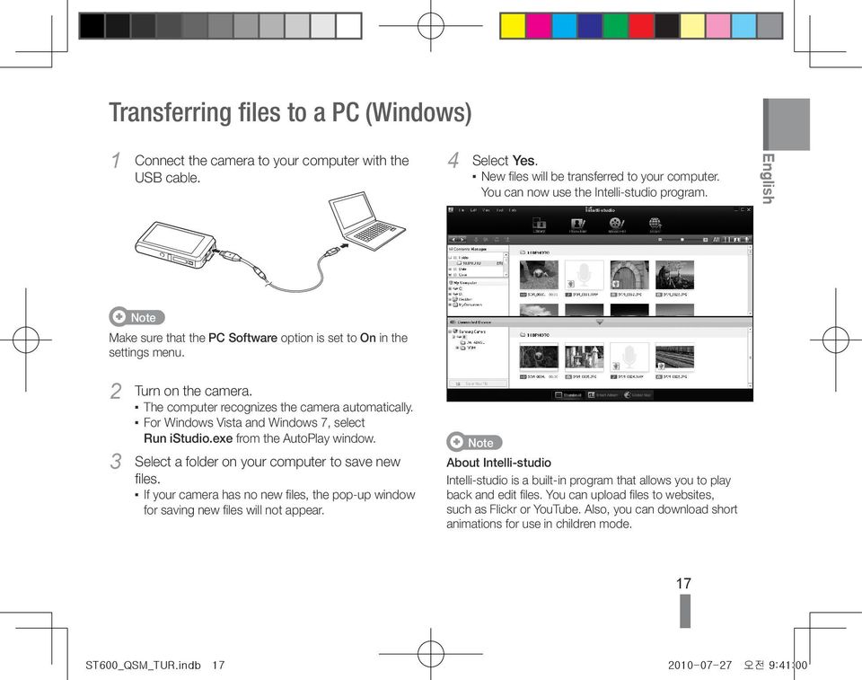 For Windows Vista and Windows 7, select Run istudio.exe from the AutoPlay window. 3 Select a folder on your computer to save new files.