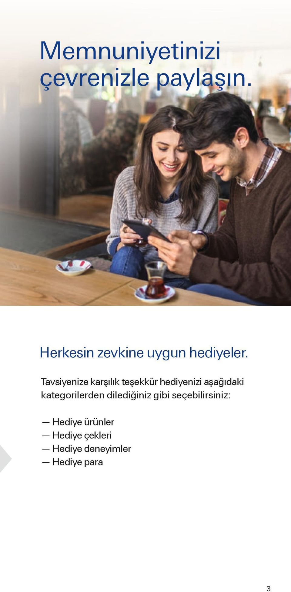 Tavsiyenize karşılık teşekkür hediyenizi aşağıdaki