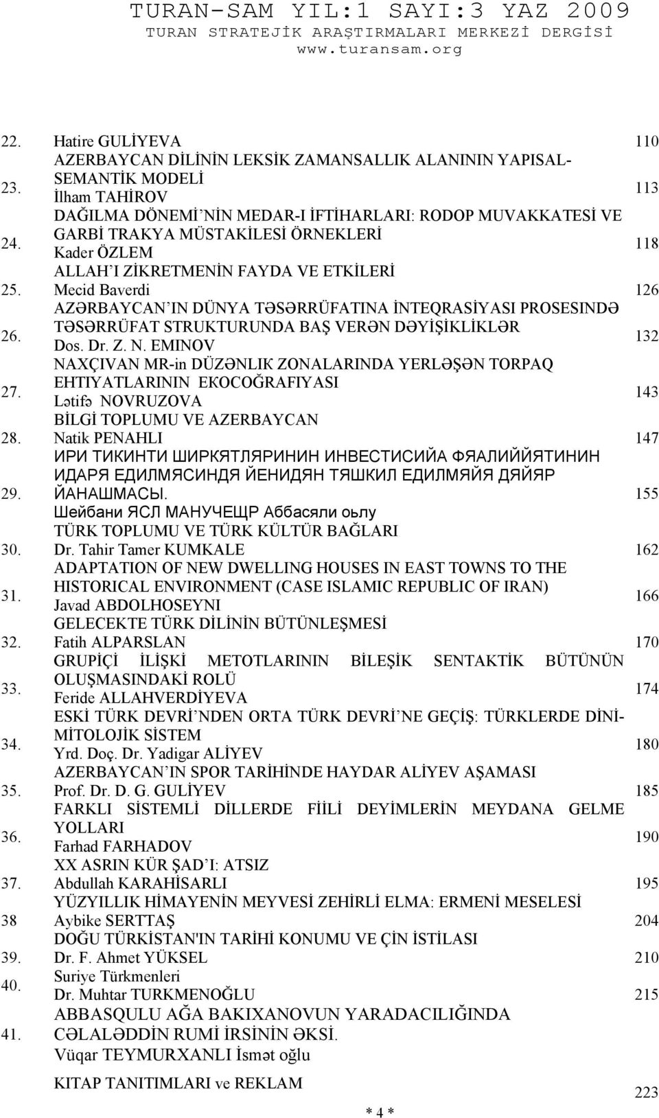 AZƏRBAYCAN IN DÜNYA TƏSƏRRÜFATINA İNTEQRASİYASI PROSESINDƏ TƏSƏRRÜFAT STRUKTURUNDA BAŞ VERƏN DƏYİŞİKLİKLƏR Dos. Dr. Z. N. EMINOV 132 27.