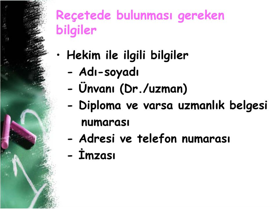 /uzman) - Diploma ve varsa uzmanlık belgesi