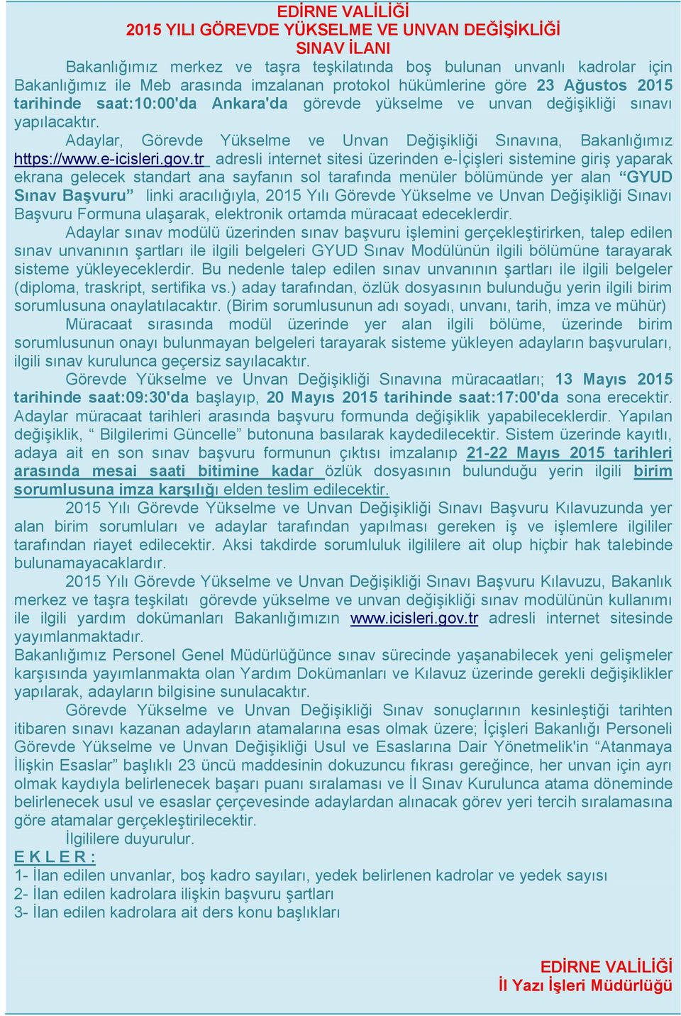 Adaylar, Görevde Yükselme ve Unvan Değişikliği Sınavına, Bakanlığımız https://www.e-icisleri.gov.