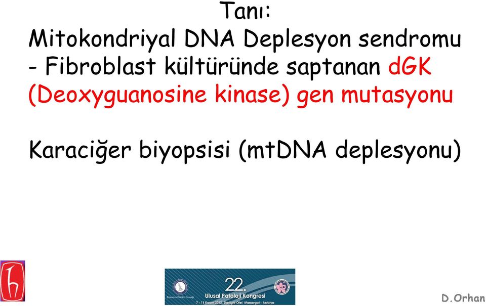 saptanan dgk (Deoxyguanosine kinase)