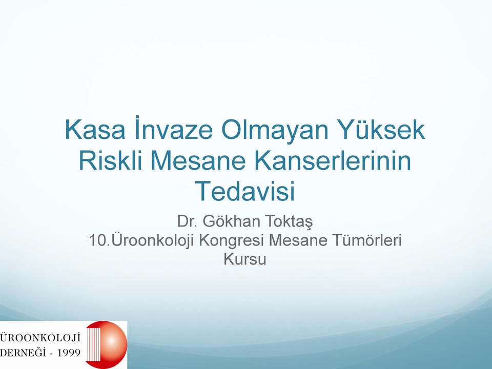 Tedavisi Dr. Gökhan Toktaş 10.