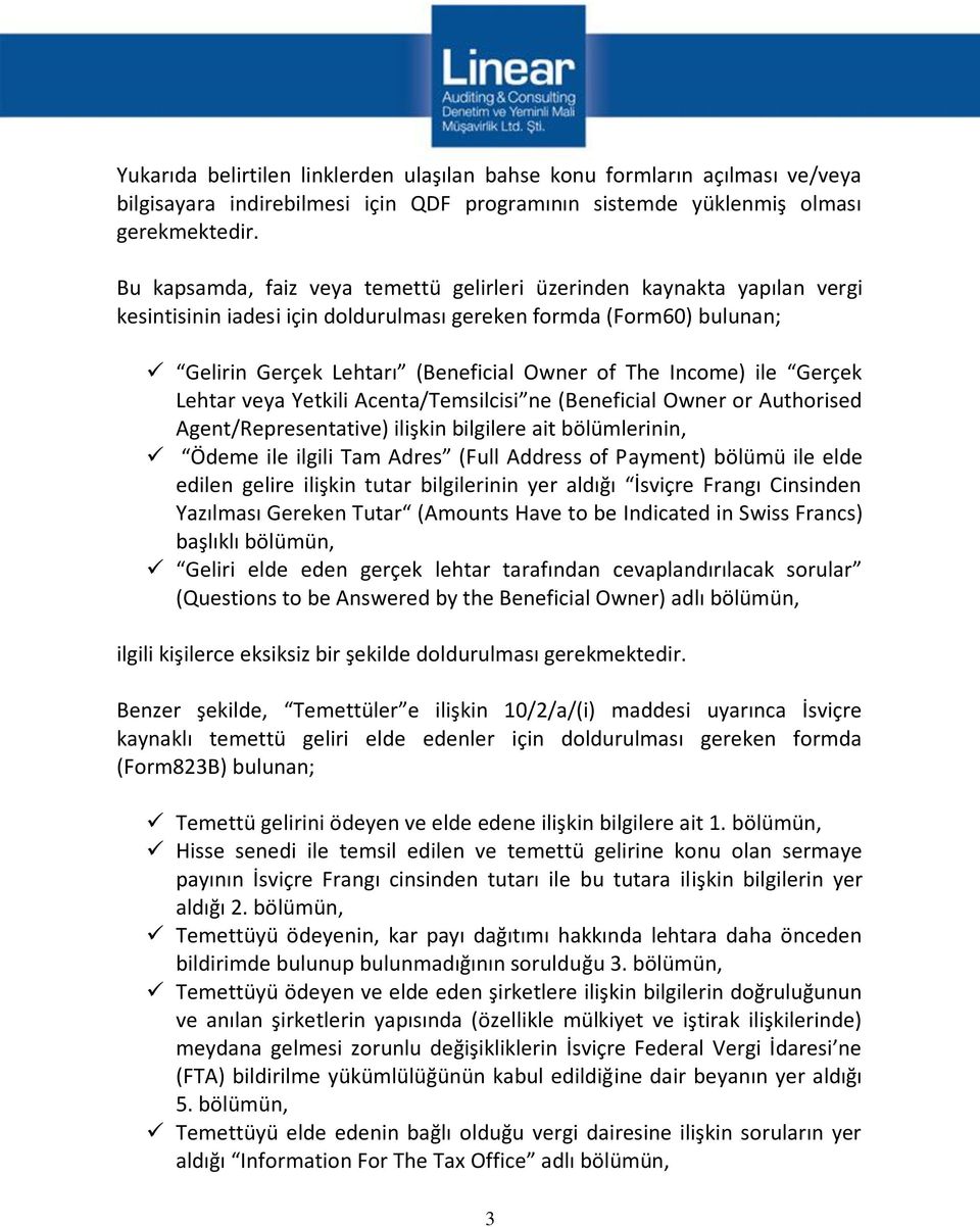 Income) ile Gerçek Lehtar veya Yetkili Acenta/Temsilcisi ne (Beneficial Owner or Authorised Agent/Representative) ilişkin bilgilere ait bölümlerinin, Ödeme ile ilgili Tam Adres (Full Address of