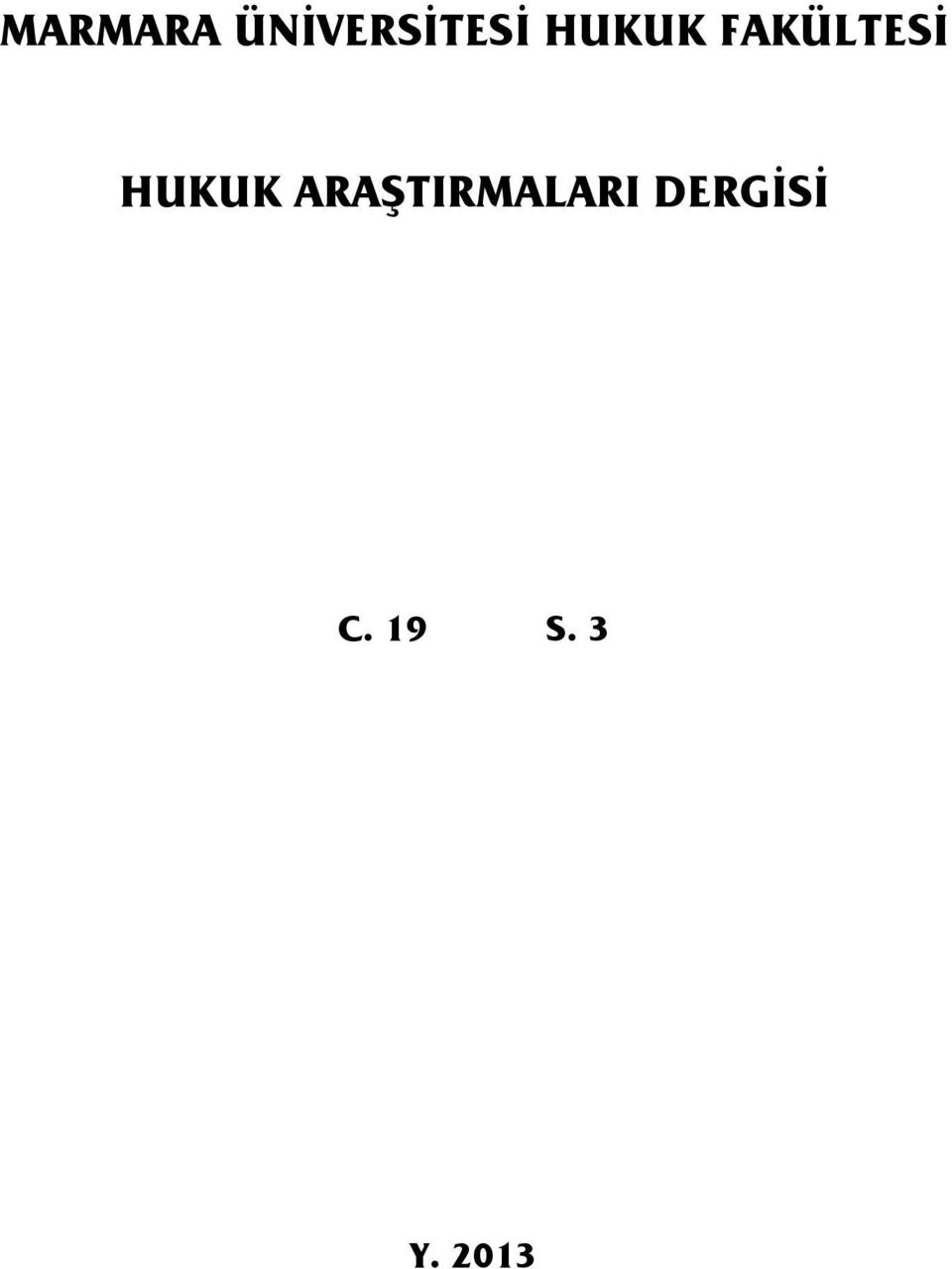 HUKUK ARAŞTIRMALARI